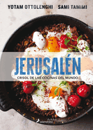 Jerusaln Crisol de Las Cocinas del Mundo/ Jerusalem