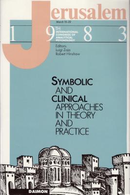 Jerusalem 1983: Symbolic and Clinical Approaches in Theory and Practice - Zoja, Luigi