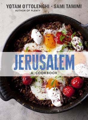 Jerusalem: A Cookbook - Ottolenghi, Yotam, and Tamimi, Sami