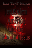 Jerusalem and the Blood of Jesus