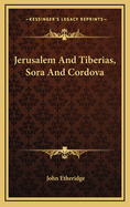 Jerusalem and Tiberias, Sora and Cordova