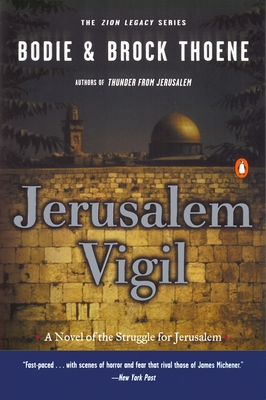 Jerusalem Vigil: The Zion Legacy: Book One - Thoene, Bodie, and Thoene, Brock