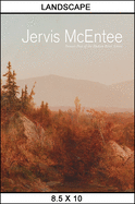 Jervis Mcentee: Painter-Poet of the Hudson River School