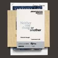 Jerwood/FVU Awards 2017: 'Neither One Thing or Another', Patrick Hough / Lawrence Lek
