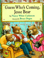 Jesse Bear Guess Who's Coming - Carlstrom, Nancy White