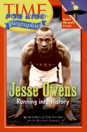 Jesse Owens: Running Into History - Editors of Time for Kids