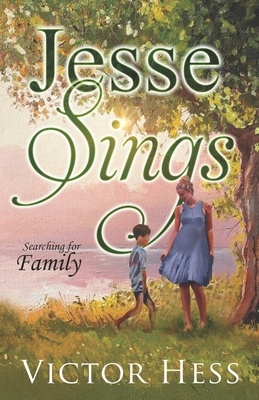 Jesse Sings: Searching for Family - Hess, Victor