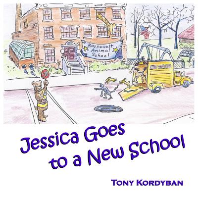 Jessica Goes to a New School - Kordyban, Tony