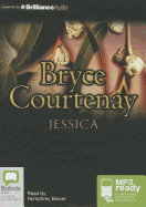 Jessica - Courtenay, Bryce, and Bower, Humphrey (Read by)