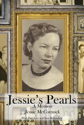 Jessie's Pearls - Lacy, Patti, and Richardson, Sara, and McCormick, Jessie