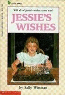 Jessie's Wishes - Wittman, Sally