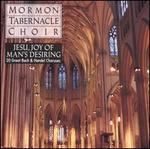 Jesu, Joy of Man's Desiring: 20 Great Bach & Handel Choruses - Mormon Tabernacle Choir