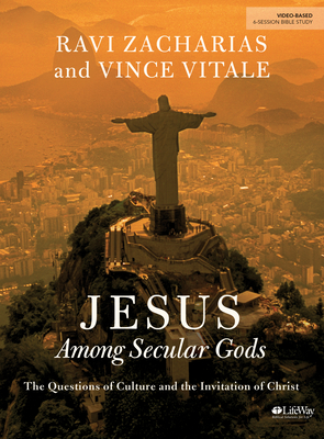 Jesus Among Secular Gods - Bible Study Book - Zacharias, Ravi, and Vitale, Vince