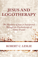 Jesus and Logotherapy