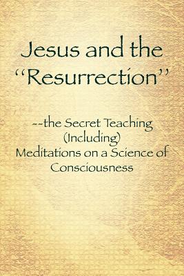 Jesus and the ''Resurrection'' - Cecil, Michael