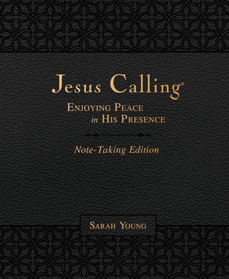 Jesus Calling Note-Taking Edition, Leathersoft, Black, with Full Scriptures: Enjoying Peace in His Presence (a 365-Day Devotional and Prayer Journal) - Young, Sarah