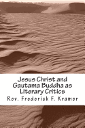 Jesus Christ and Gautama Buddha as Literary Critics