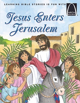 Jesus Enters Jerusalem - Fryar, Jane L