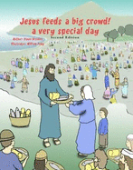 Jesus feeds a big crowd: A very special day