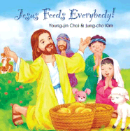 Jesus Feeds Everybody!