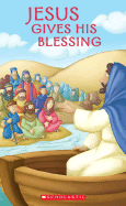 Jesus Gives His Blessing