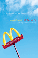 Jesus Goes to McDonald's