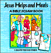 Jesus Helps and Heals: A Bible Jigsaw Book