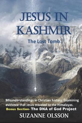 Jesus in Kashmir, the Lost Tomb - Olsson, Suzanne