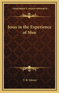 Jesus in the Experience of Men