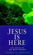 Jesus is Here