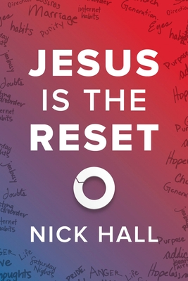 Jesus Is the Reset: (10-Pk) - Hall, Nick
