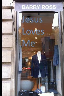 Jesus Loves Me - Ross, Barry