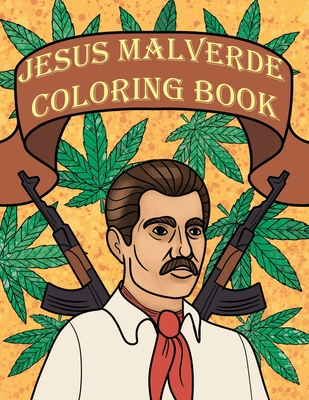 Jesus Malverde Coloring Book: Mexican Jesus Malverde Gift - Martinez, Miguel