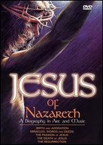 Jesus of Nazareth: A Biography in Art and Music