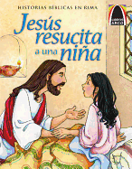 Jesus Resucita A una Nina