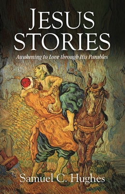 Jesus Stories - Hughes, Samuel C