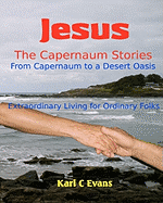 Jesus - The Capernaum Stories Large Print: From New Wine to Gray Chariot