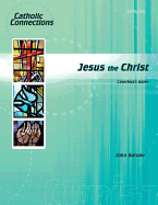 Jesus the Christ Catechist Guide