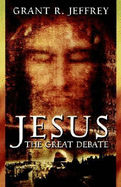 Jesus the Great Debate