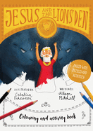 Jesus & the Lions' Den Colouring and Activity Book: Colouring, puzzles, mazes and more