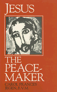 Jesus the Peacemaker