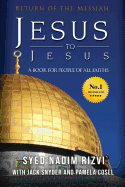 Jesus to Jesus: Return of The Messiah, a Book for People of All Faiths
