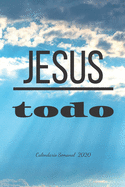 Jesus todo: Calendario Semanal 2020 - 2021 - De Enero hasta Diciembre - Con Versos de la Biblia - Agenda Calendario Organizador Planificador - Calendario Semanal 2020 Versos de la Biblia - Edici?n Cielo Azul