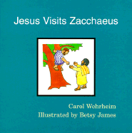 Jesus Visits Zacchaeus