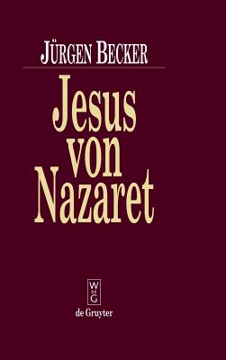 Jesus Von Nazaret - Becker, J?rgen