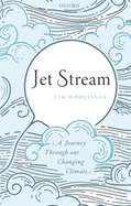 Jet Stream: A Journey Through our Changing Climate