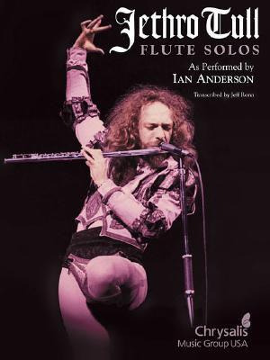 Jethro Tull - Flute Solos: As Performed by Ian Anderson - Jethro Tull (Composer)