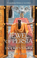 Jewel of Persia: Esther's Story