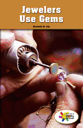 Jewelers Use Gems
