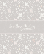 Jewellery Making Journal: Business Organiser for Jewellery Makers and Designers Design Portfolio, Project Tracker & Ideas Sketchbook, Inventory Log Grey Kraft & Rose Gold Cover